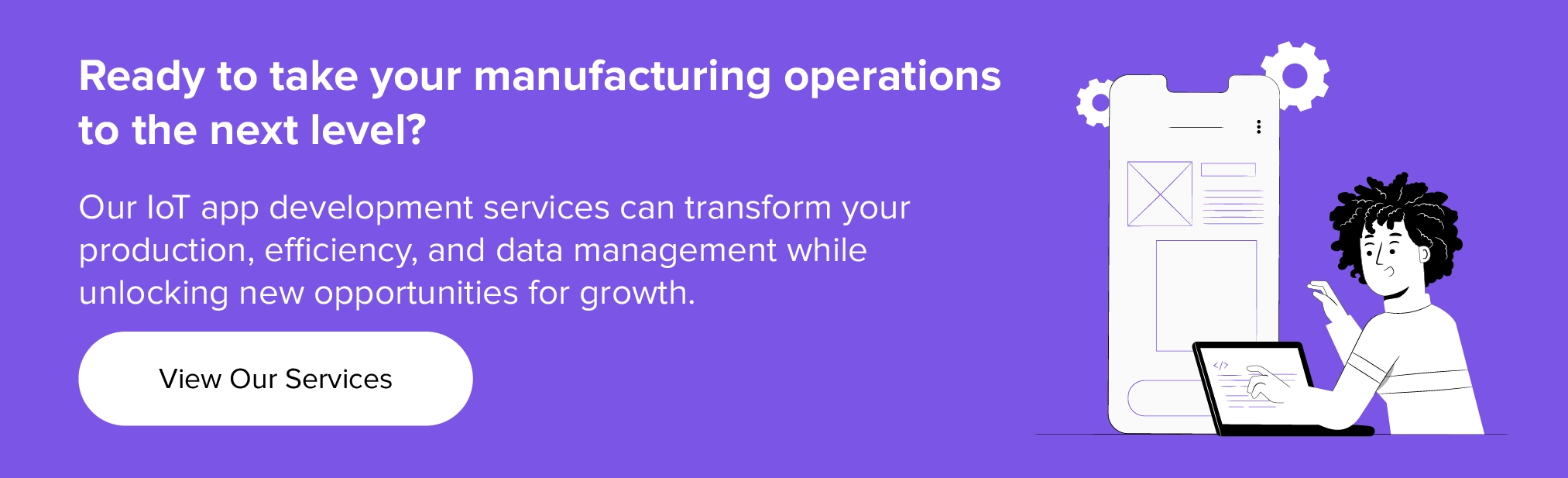 partner with us to take your manufacturing operations to the next level