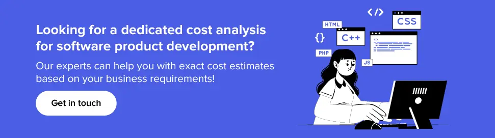 Get cost analysis for your software product development